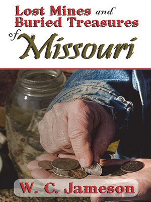 cover image of Lost Mines and Buried Treasures of Missouri